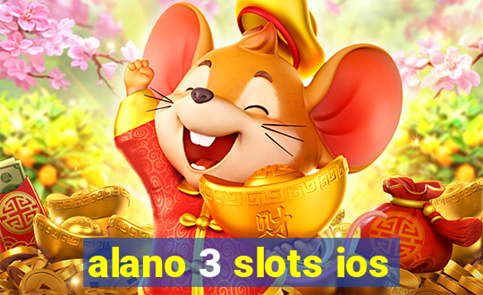 alano 3 slots ios